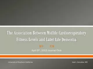 The Association Between Midlife Cardiorespiratory Fitness Levels and Later-Life Dementia