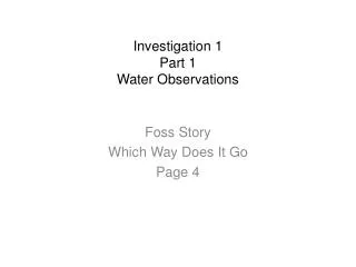 Investigation 1 Part 1 Water Observations