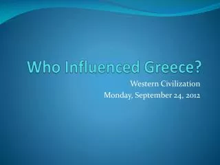 Who Influenced Greece?