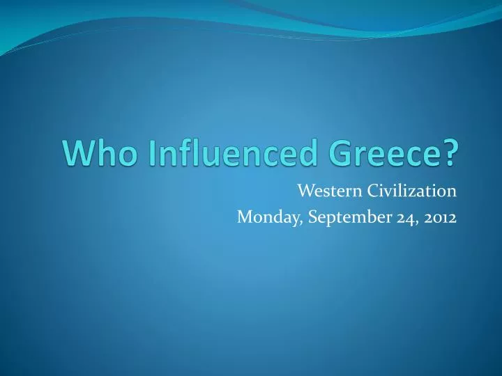 who influenced greece