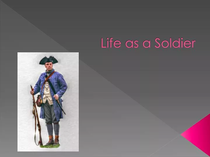 life as a soldier