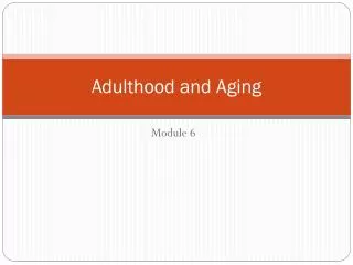 adulthood and aging