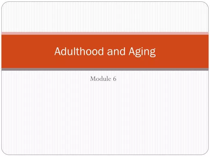 adulthood and aging