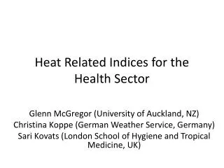 Heat Related Indices for the Health Sector