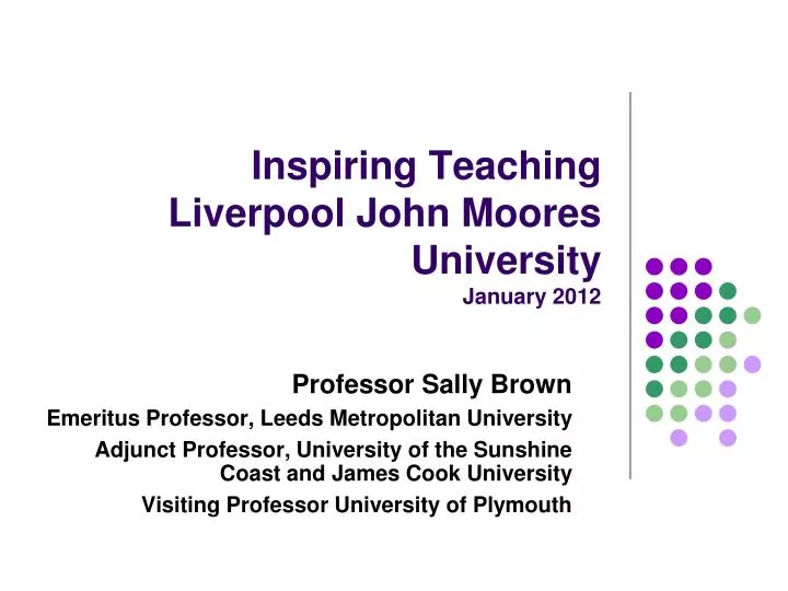 inspiring teaching liverpool john moores university january 2012