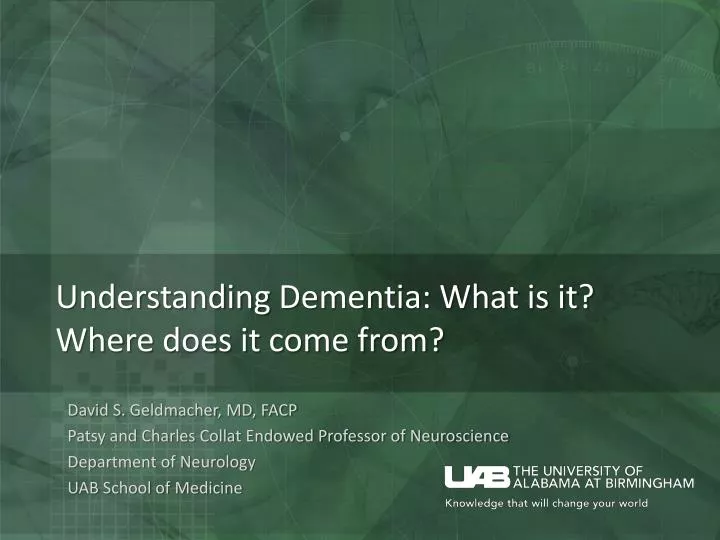 understanding dementia what is it where does it come from