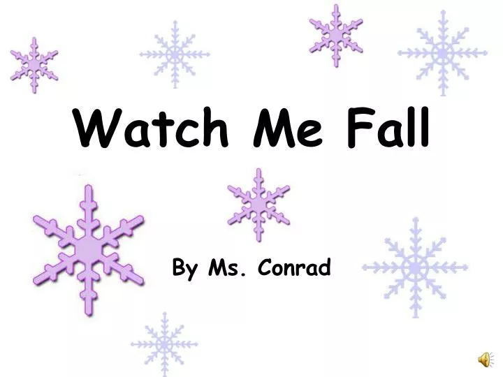 watch me fall