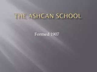 The Ashcan School