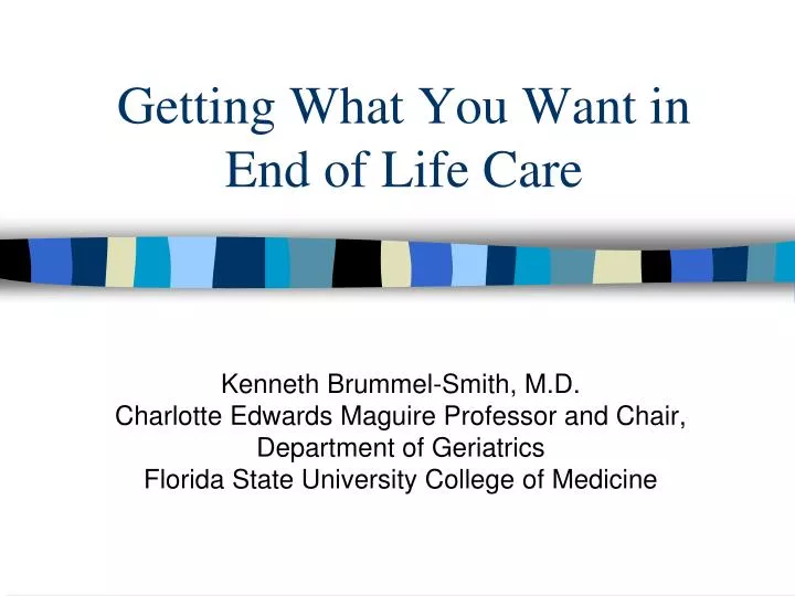 getting what you want in end of life care