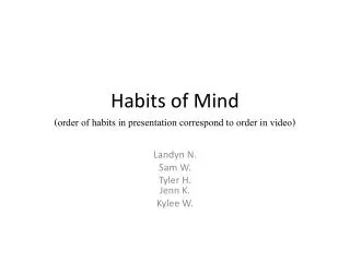 Habits of Mind (order of habits in presentation correspond to order in video)