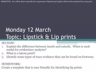 Monday 12 March Topic: Lipstick &amp; Lip prints