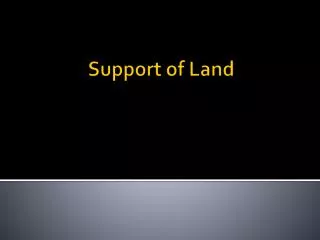 Support of Land