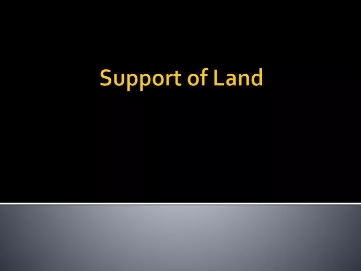 support of land