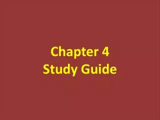 Chapter 4 Study Guide