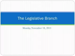 the legislative branch