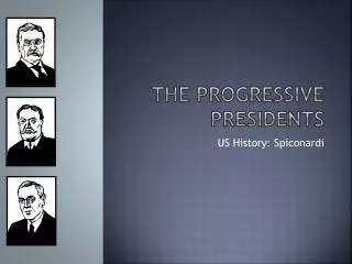 the progressive presidents