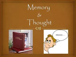 Memory &amp; Thought
