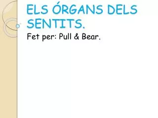els rgans dels sentits