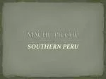 MACHU PICCHU - slide 1