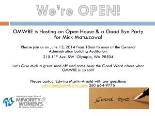 OMWBE is Hosting an Open House &amp; a Good Bye Party for Mick Matsuzawa!