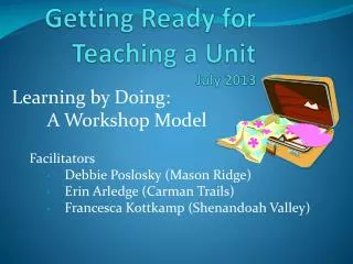 Getting Ready for Teaching a Unit July 2013