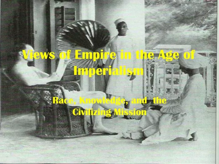 views of empire in the age of imperialism
