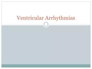 Ventricular Arrhythmias