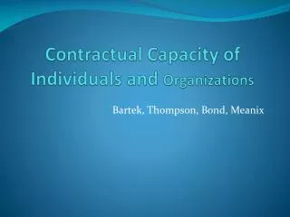 Contractual Capacity of Individuals and Organizations