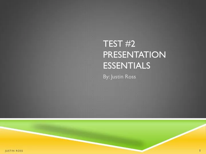 test 2 presentation essentials