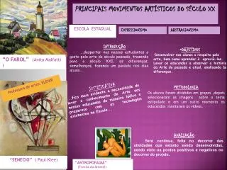PRINCIPAIS MOVIMENTOS ARTÍSTICOS DO SÉCULO XX