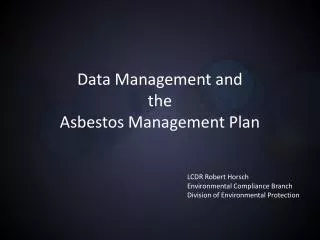 Data Management and the Asbestos Management Plan
