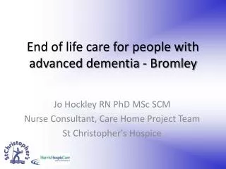 End of life care for people with advanced dementia - Bromley