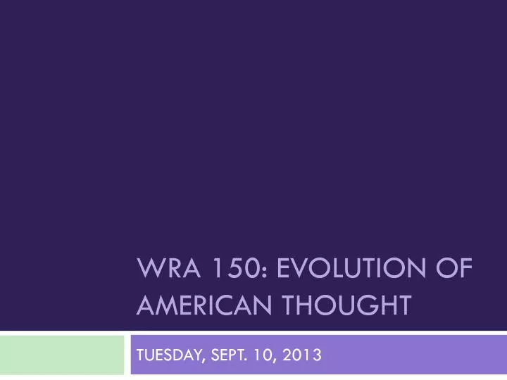 wra 150 evolution of american thought