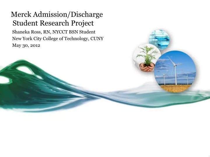 merck admission discharge student research project