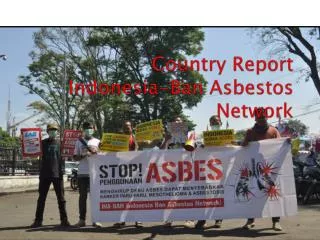 Country Report Indonesia-Ban Asbestos Network