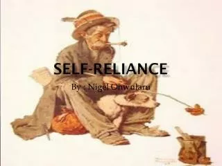 SELF-Reliance