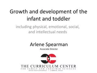 Growth and development of the infant and toddler