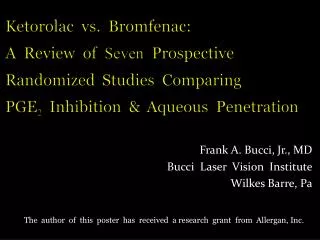 Frank A. Bucci, Jr., MD Bucci Laser Vision Institute Wilkes Barre, Pa