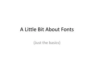 A Little Bit About Fonts