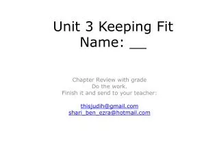 Unit 3 Keeping Fit Name: __