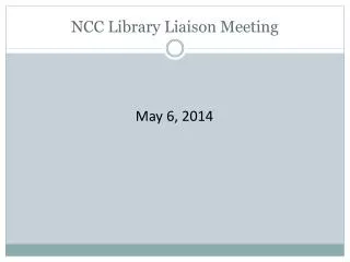 NCC Library Liaison Meeting