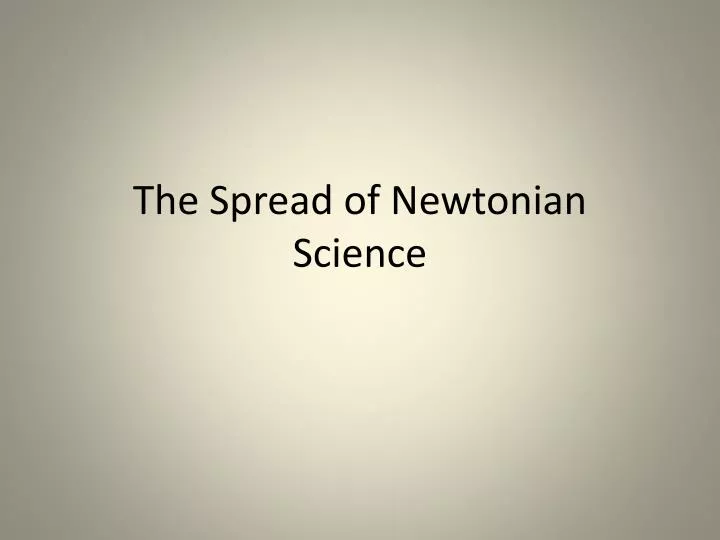 the spread of newtonian science