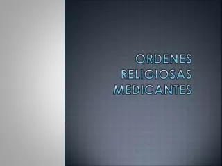 ordenes religiosas medicantes