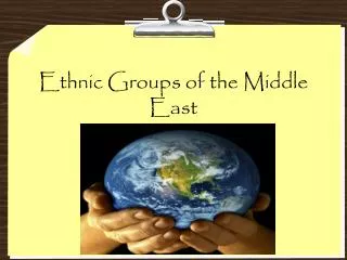 Ethnic Groups of the Middle East