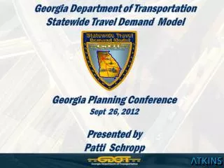 Georgia Planning Conference Sept 26, 2012 Presented by Patti Schropp