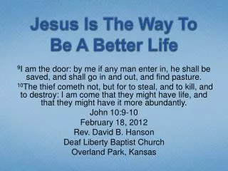 Jesus Is The Way To Be A Better Life