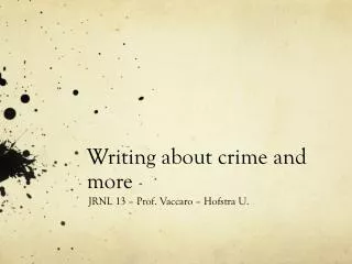 Writing about crime and more