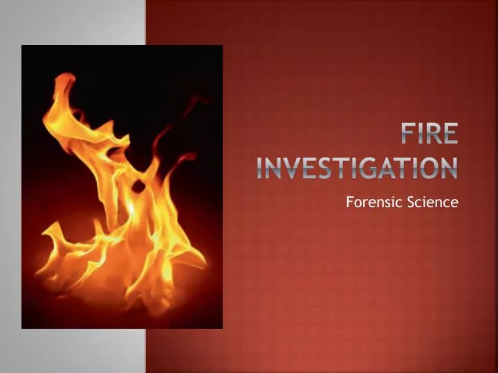 fire investigation