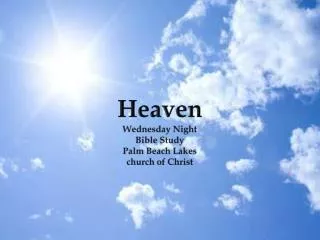 Heaven Wednesday Night Bible Study Palm Beach Lakes church of Christ