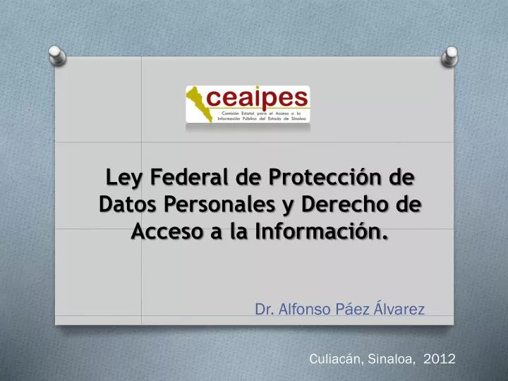 ley federal de protecci n de datos personales y derecho de acceso a la informaci n